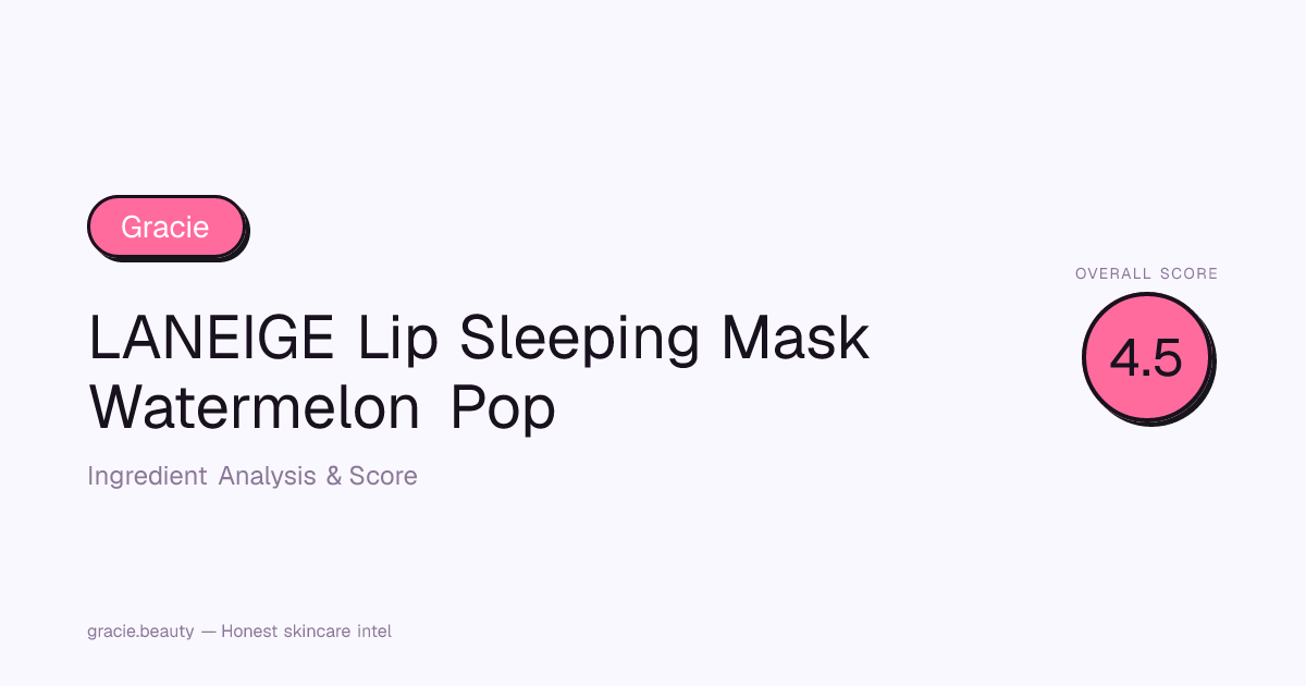 LANEIGE Lip Sleeping Mask Watermelon Pop — Ingredient Analysis & Score ...